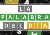 La palabra del día (Wordle en español) solución de hoy